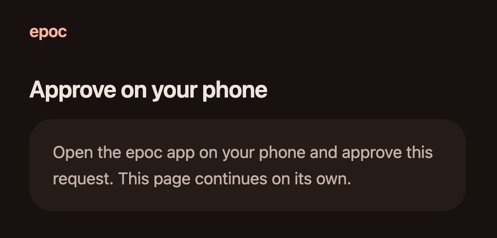 epoc's page saying Approve on your phone.